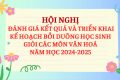 HỘI NGHỊ ĐÁNH GIÁ KẾT QUẢ VÀ TRIỂN KHAI KẾ HOẠCH BỒI DƯỠNG HỌC SINH GIỎI CÁC MÔN VĂN HÓA NĂM HỌC 2024-2025